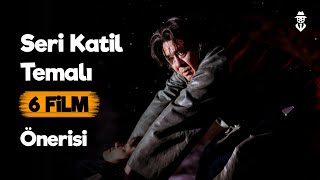 Kaçırılmayacak En İyi Seri Katil Temalı 6 Film Önerisi [upl. by Ambrosi]