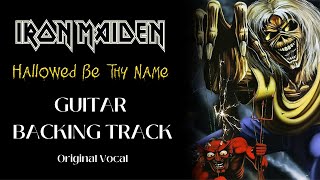 Hallowed be thy name  GUITAR BACKING TRACK  IRON MAIDEN  Original vocal [upl. by Ecienal]