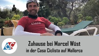 Zuhause bei Marcel Wüst in der Casa Ciclista auf Mallorca [upl. by Einahpit]