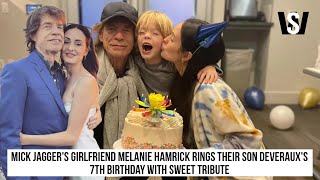 Mick Jaggers girlfriend Melanie Hamrick rings their son Deverauxs 7th birthday with sweet tribute [upl. by Eenram]