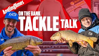 These will improve your fishing  On The Bank Tackle Talk [upl. by Aroon]