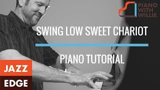 Swing Low Sweet Chariot  Piano Tutorial by JAZZEDGE [upl. by Nnaarual]