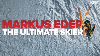 The Ultimate Skier I Markus Eder Best Lines of All Time [upl. by Mima]