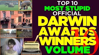 Volume 10 Top 10 Most Stupid Official Darwin Awards Winners  Embarrassingly Stupid Ways People Die [upl. by Towroy]