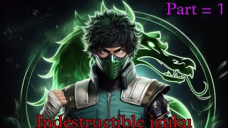 Indestructible izuku  Part  1  New Izuku Arrived  mhabnha texting story [upl. by Anitsirhc164]