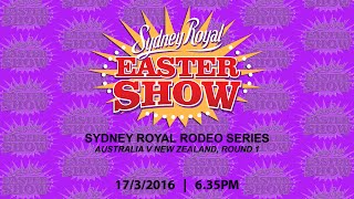 Sydney Royal Rodeo Series Australia V New Zealand International Round 1 [upl. by Lilak]