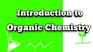 Introduction to Organic Chemistry  Tetravalency and Catenation Property of Carbon [upl. by Bellew]