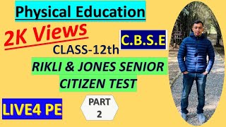 Rilkli Jones senior citizens test  Class 12  Senior Citizen Fitness Test LIVE4PE [upl. by Jacquelin924]