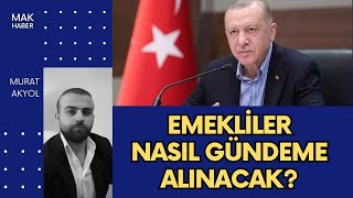 Erdoğan Ne Demek İstedi Emeklileri Nasıl Gündeme Alacak Tartışılacak Emekliler Önerisi [upl. by Langille]