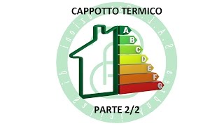 Cappotto Termico  Parte 22 [upl. by Dnalsor116]