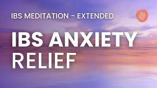 MEDITATION FOR IBS A guided meditation for IBS and Anxiety Relief Extended Version [upl. by Eyoj330]