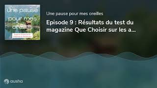 Episode 9  Résultats du test du magazine Que Choisir sur les appareils auditifs fév 2022 [upl. by Sacks]