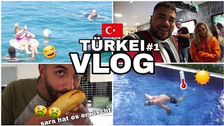 TÜRKEI VLOG 🇹🇷Urlaub mit den Chaoten Stressurlaub [upl. by Yalc]