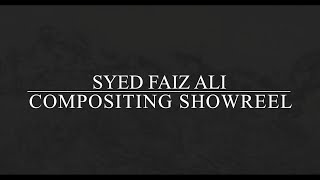 SYED FAIZ ALI  VFXCOMPOSITINGSHOWREEL [upl. by Octavla925]