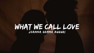 Joanna Gemma Auguri  What We Call Love  Español  Lyrics [upl. by Thurnau]