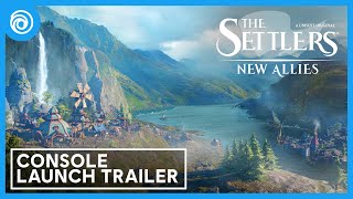 The Settlers New Allies  Console Launch Trailer [upl. by Candis]