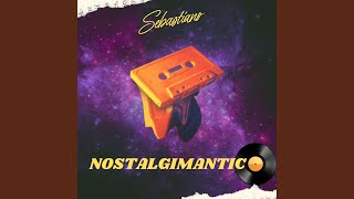 NOSTALGIMANTICO [upl. by Karwan]