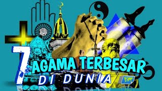 7 AGAMA dengan jumlah pengikut TERBESAR di dunia [upl. by Libna52]