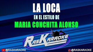 La Loca  Maria Conchita Alonso  Versión Karaoke [upl. by Ariaz]