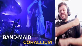 The Drummer Girl Is A BEAST  BANDMAID  CORALLIUM Live Reaction [upl. by Nivek708]