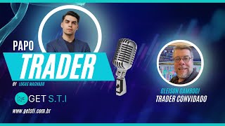 Papo Trader com Gleison Gambogi 24 [upl. by Rudolfo525]