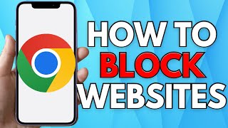 How To Block Websites In Google Chrome  Full Guide [upl. by Leahcimal]