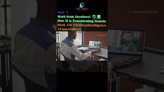 Work from Anywhere 🌎💻 How AI is Transforming Remote Work AI FutureOfWork AIandJobs Part 1 [upl. by Schwitzer]