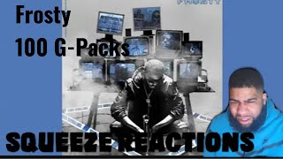 FROSTY 100 GPacks  Squeeze Reactions [upl. by Ahserb63]