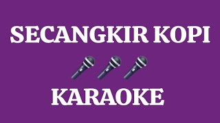 SECANGKIR KOPI KARAOKE by Jhoni Iskandar [upl. by Agnimod]