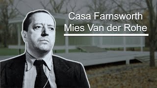 Casa Farnsworth Ludwig Mies Van Der Rohe Farnsworth House english captions [upl. by Maer]