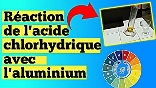 Réaction de lacide chlorhydrique avec laluminium [upl. by Nahtan]