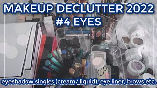 MAKEUP DECLUTTER 2022  Eyes mascara brows liner single cream amp liquid eyeshadows [upl. by Liv]