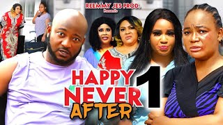 HAPPY NEVER AFTER SEASON 1 New Movie Rachel Okonkwo Rosabelle Dave Ogbeni  2024 Nollywood Movie [upl. by Noret]