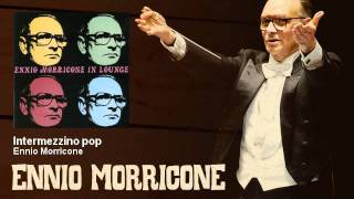 Ennio Morricone  Intermezzino pop  EnnioMorricone [upl. by Ylla321]