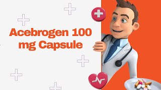 Acebrogen 100 mg Capsule [upl. by Jeunesse]