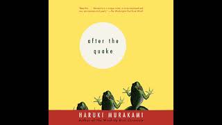 After the Quake Audiobook by Haruki Murakami [upl. by Arocal]