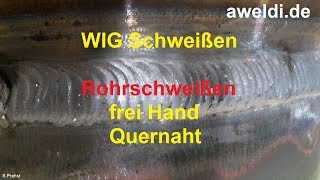 Rohre schweißen Gasleitung WIG Schweißen Quernaht ohne Pendeltechnik 24mm Draht YouTube [upl. by Marabel455]