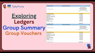 Exploring Ledgers Group Summary amp Group Vouchers in TallyPrime Power of Reporting [upl. by Azaria208]