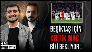 Beşiktaş İçin Kritik Başakşehir Deplasmanı Bizi Bekliyor Beşiktaş Gündemi [upl. by Airotciv689]