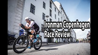 Ironman Copenhagen Race Review [upl. by Juliann]