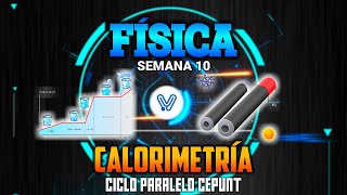 FÍSICA CALORIMETRÍA  TEMPERATURA  DILATACIÓN TÉRMICA  SEMANA 10  CICLO PARALELO CEPUNT [upl. by Kathrine]